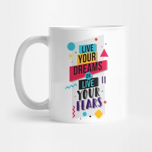 Live Your Dreams Mug